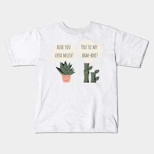 You're my Bamboo Aloe You Vera Much Funny Plant Pun Kids T-Shirt